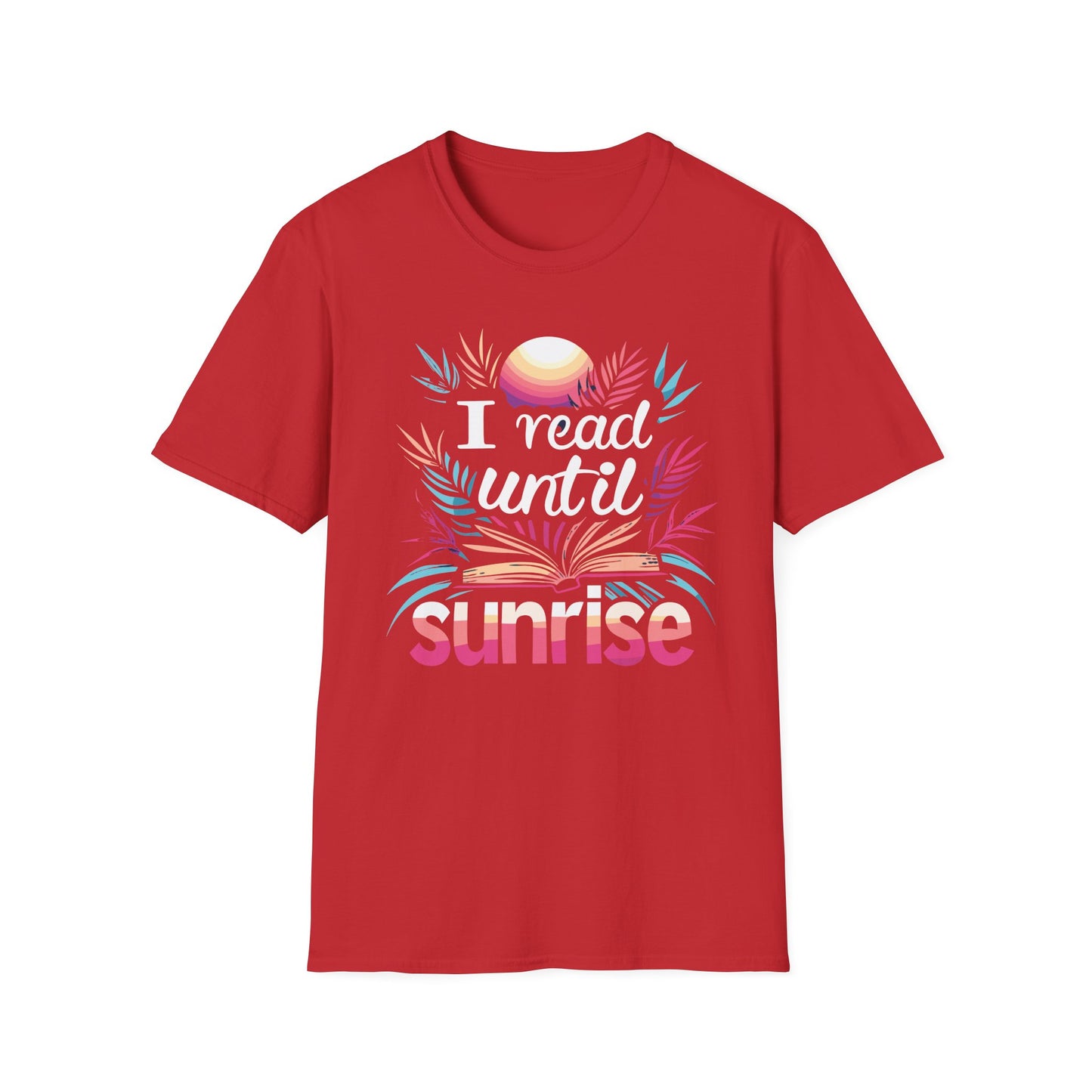 I Read Until Sunrise Graphic T Shirt
