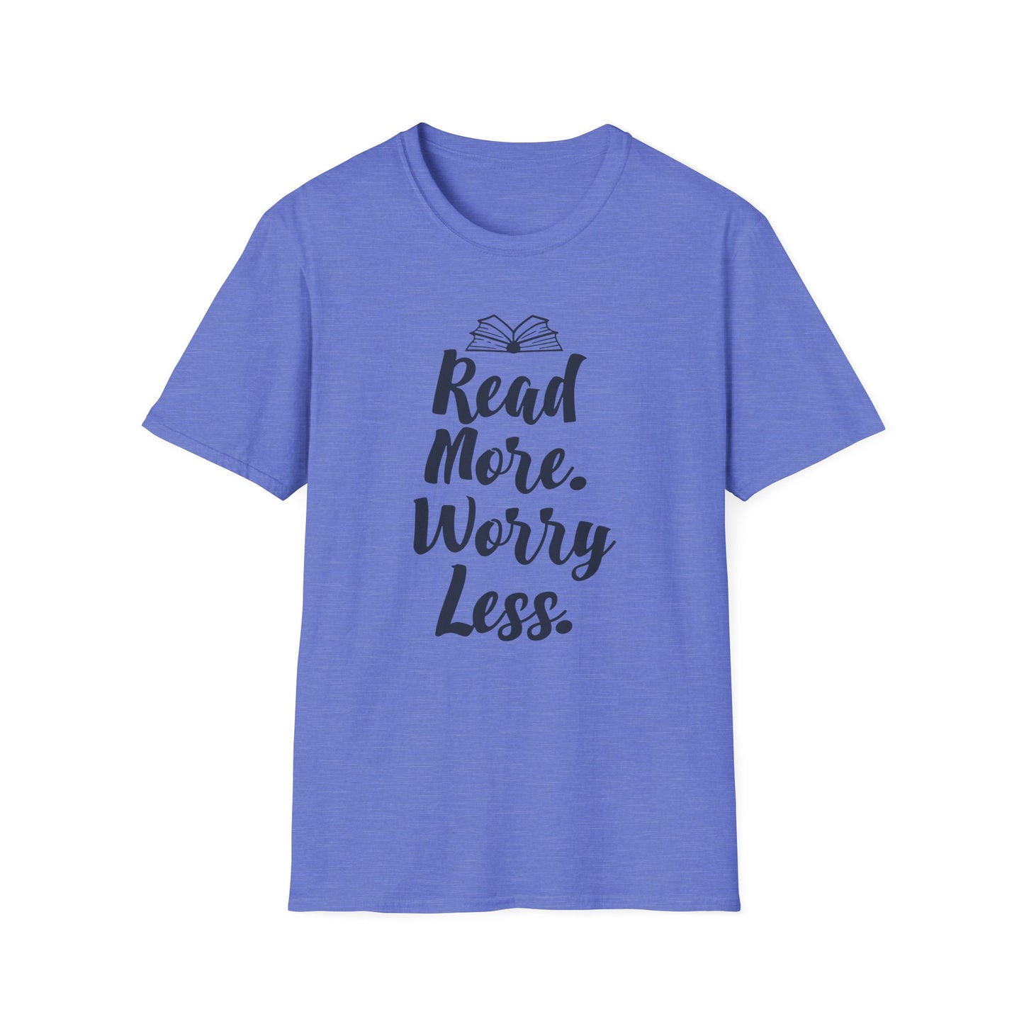 Read More Worry Less Graphic T Shirt