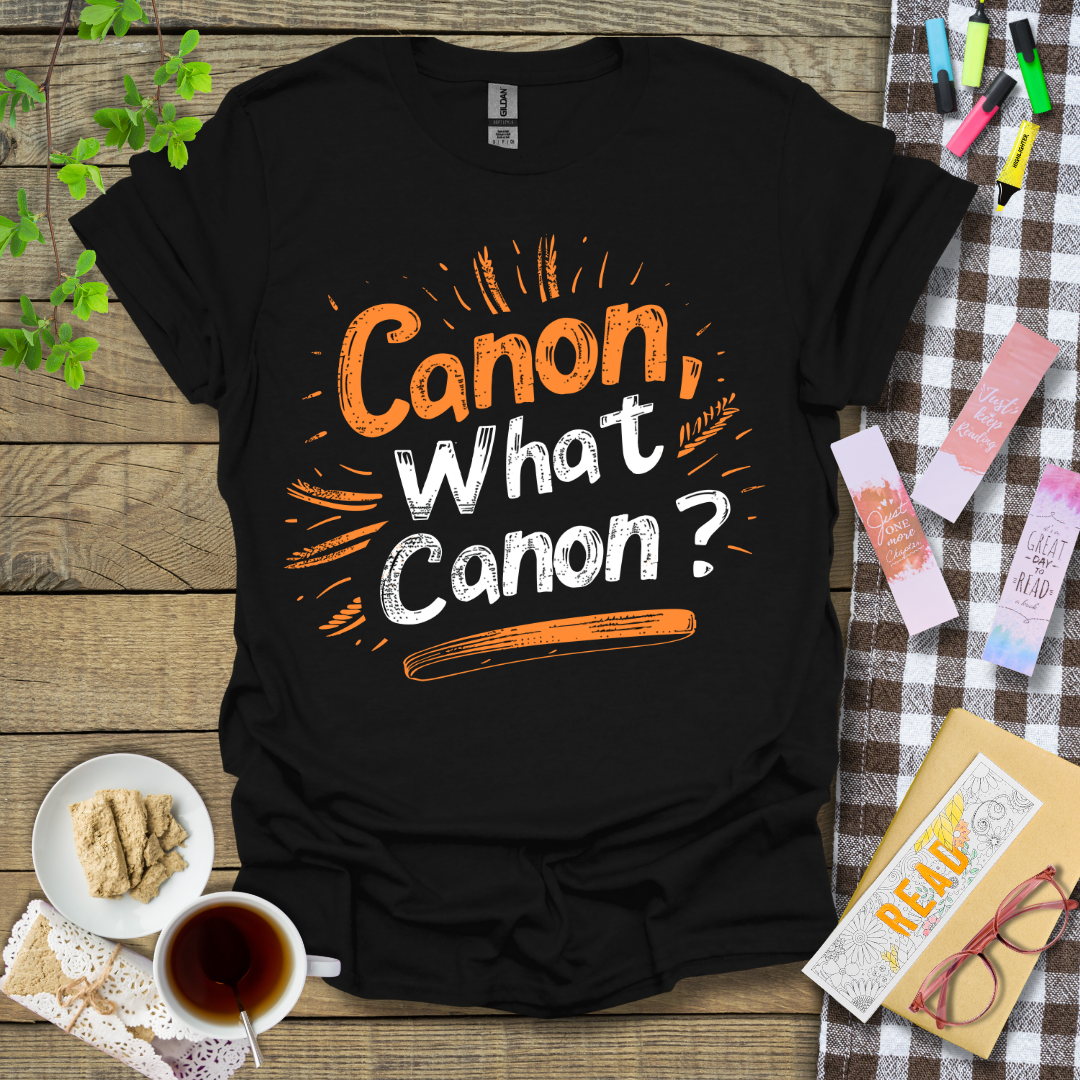 Canon, What Canon? Graphic T Shirt