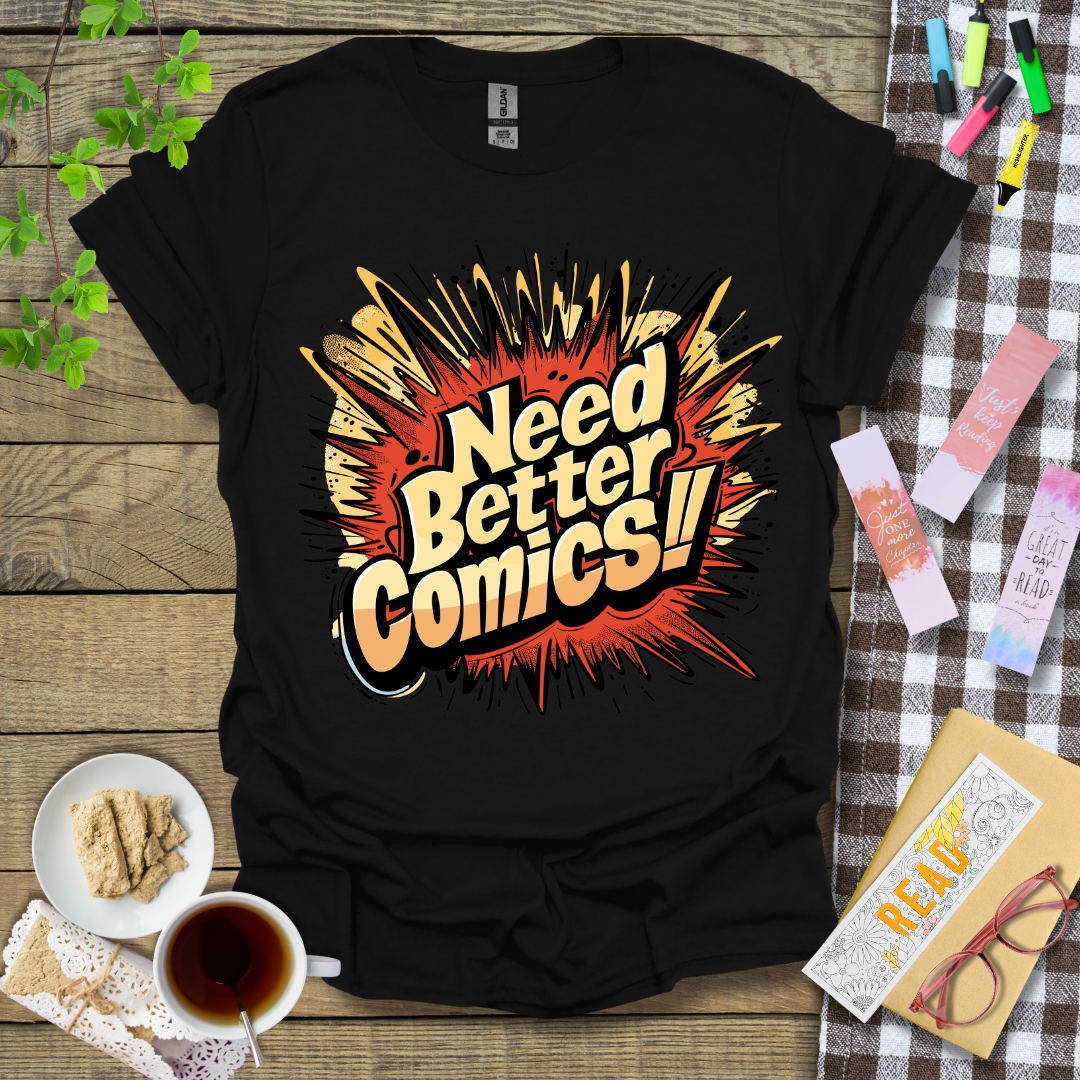 Need Better Comics ver 2 Graphic T Shirt
