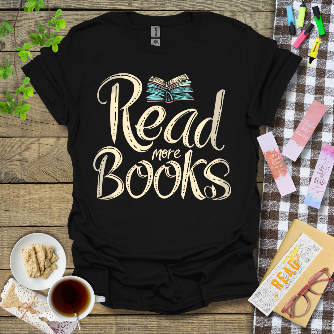Read More Books Graphic T Shirt