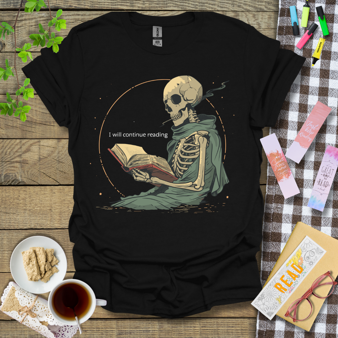 I Will Continue Reading Graphic T Shirt