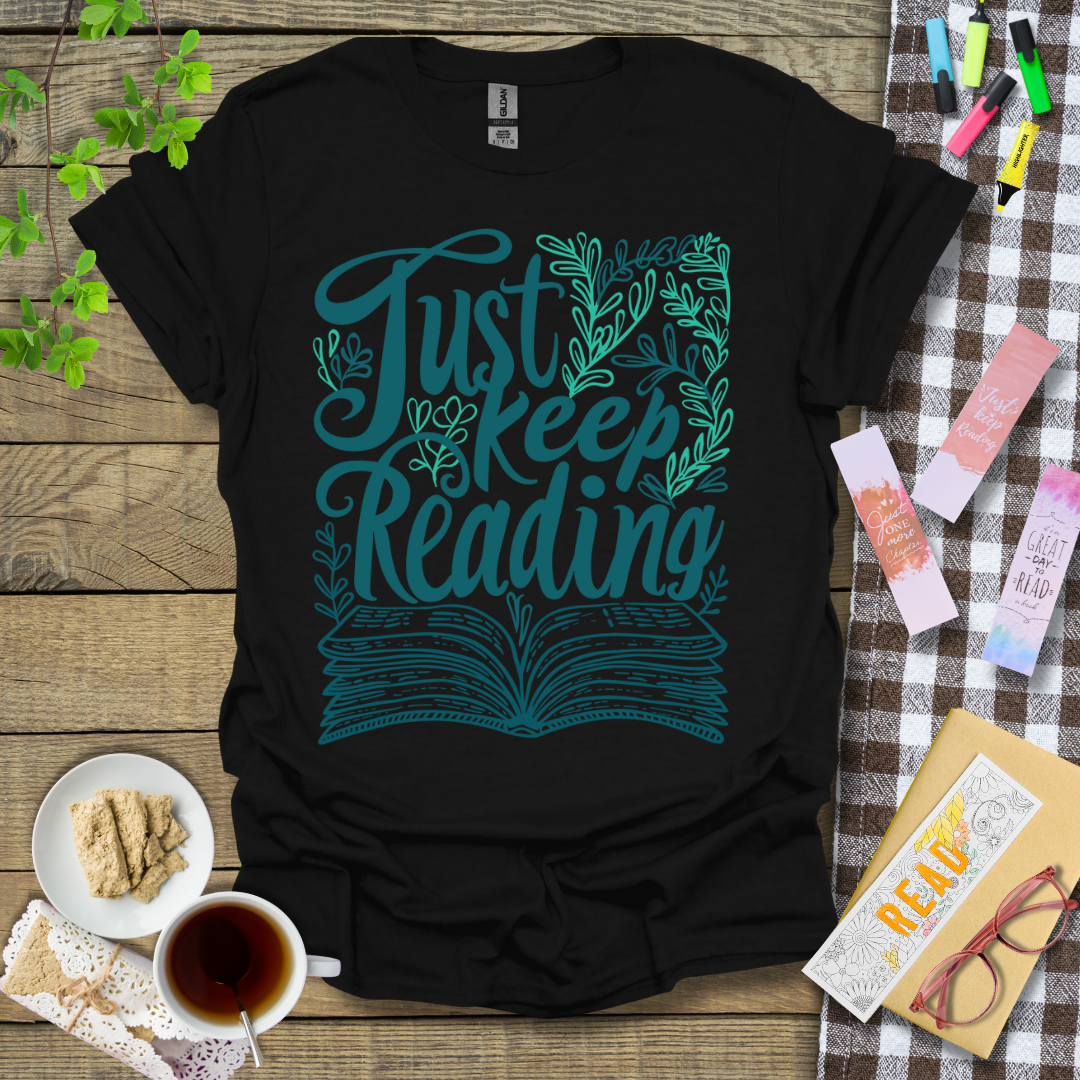 Just Keep Reading Graphic T Shirt