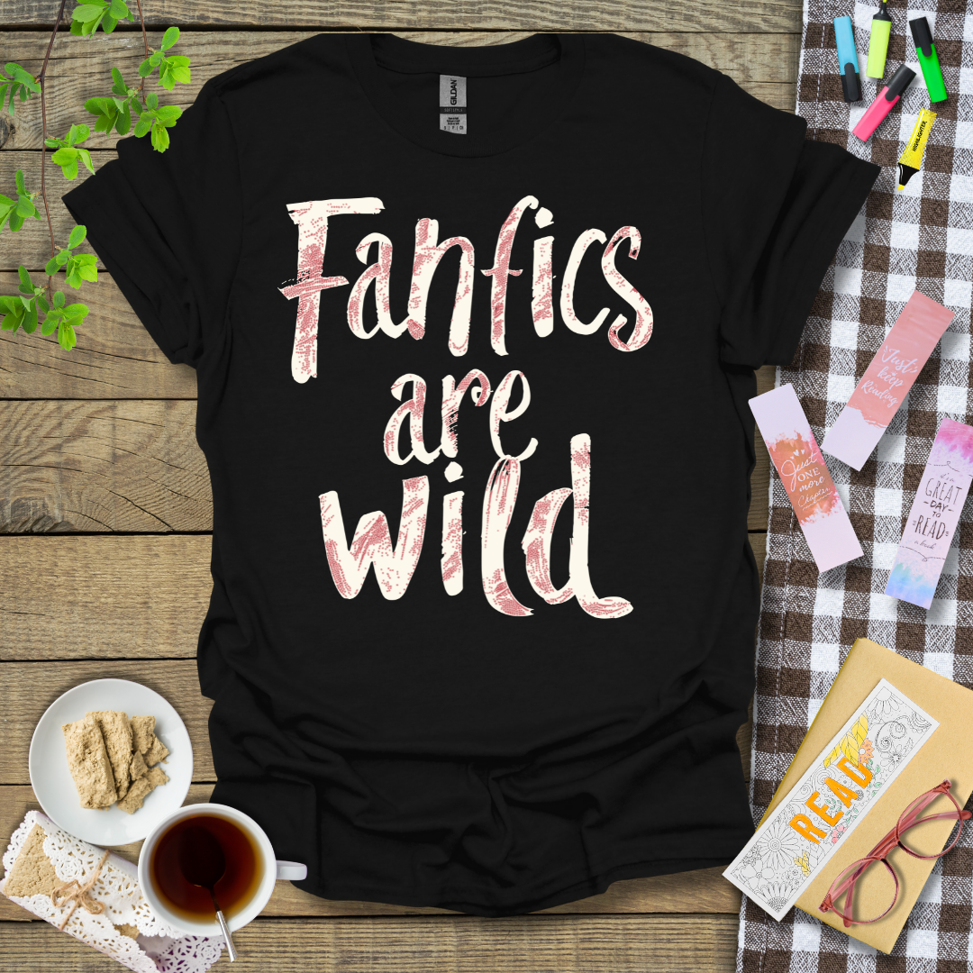 Fanfics Are Wild Graphic T Shirt
