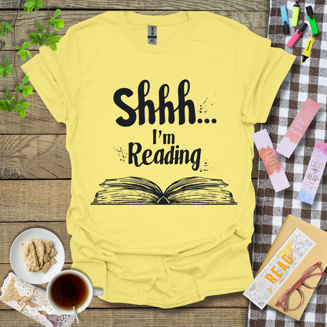 Shhh... I'm Reading Graphic T Shirt