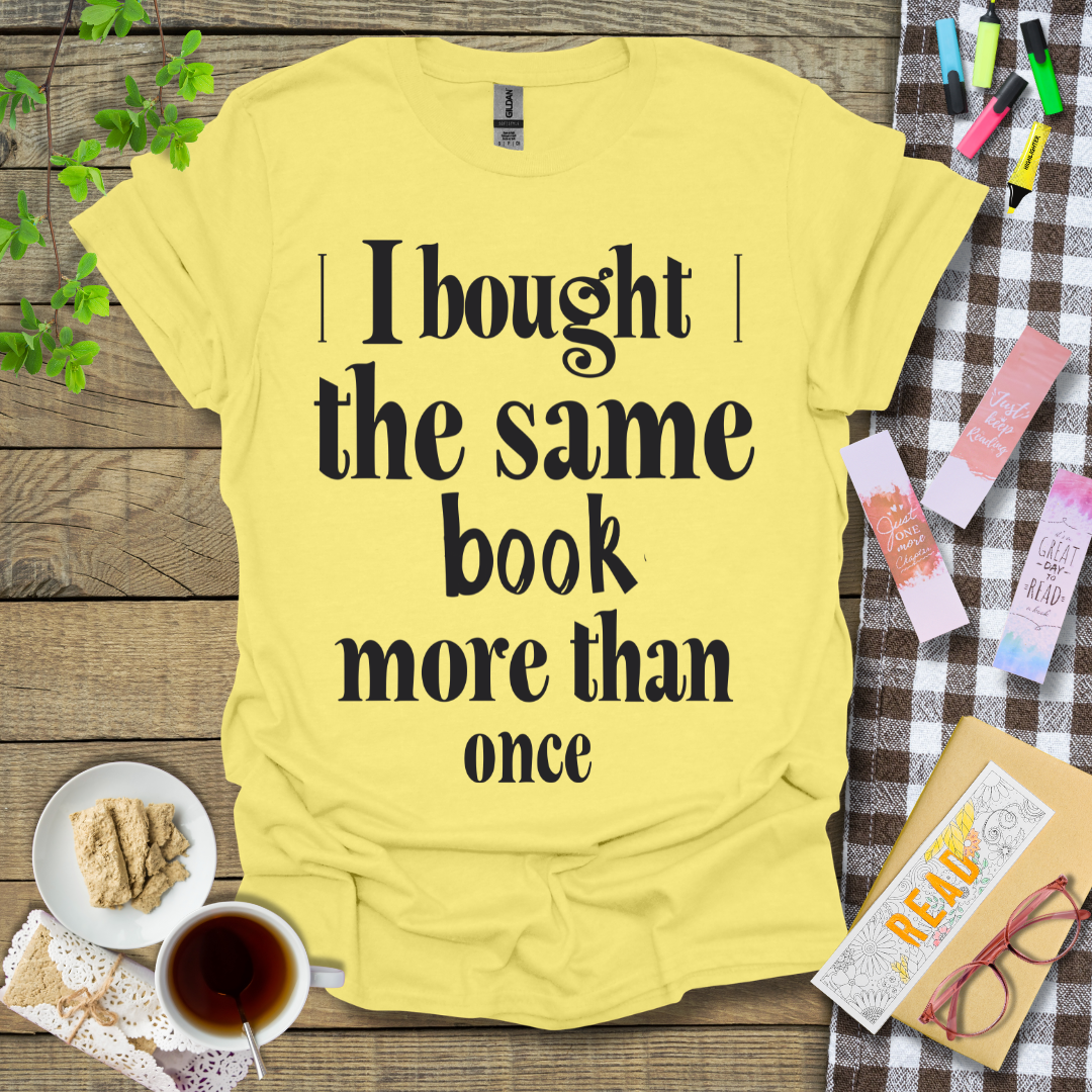 I Bought The Same Book More Than Once Graphic T Shirt