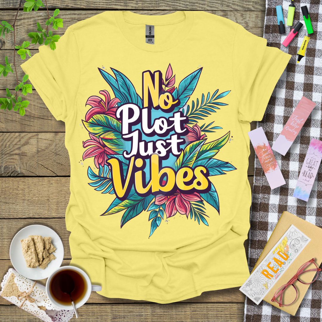 No Plot Just Vibes Graphic T Shirt