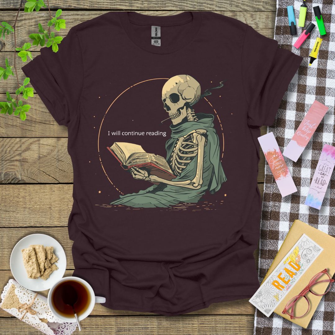 I Will Continue Reading Graphic T Shirt