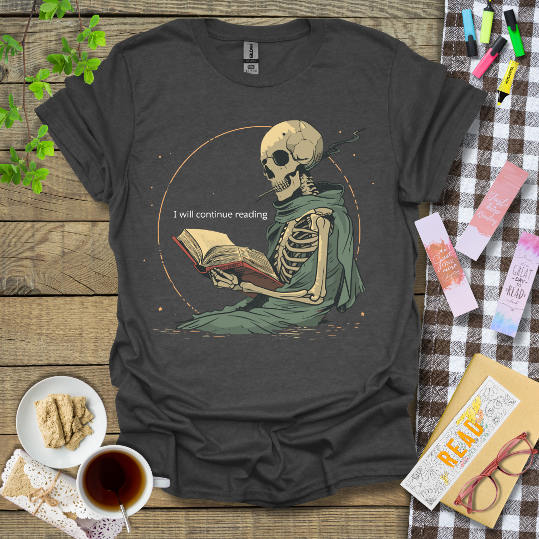 I Will Continue Reading Graphic T Shirt