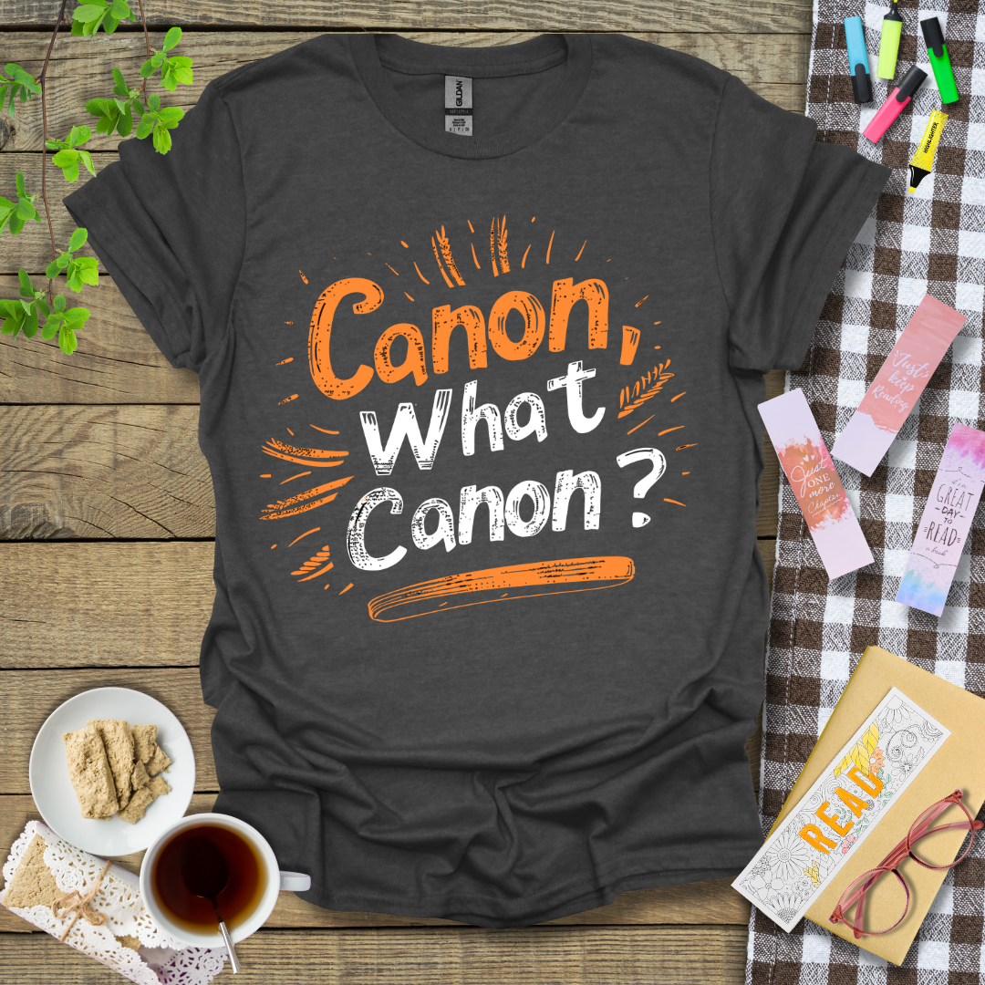 Canon, What Canon? Graphic T Shirt