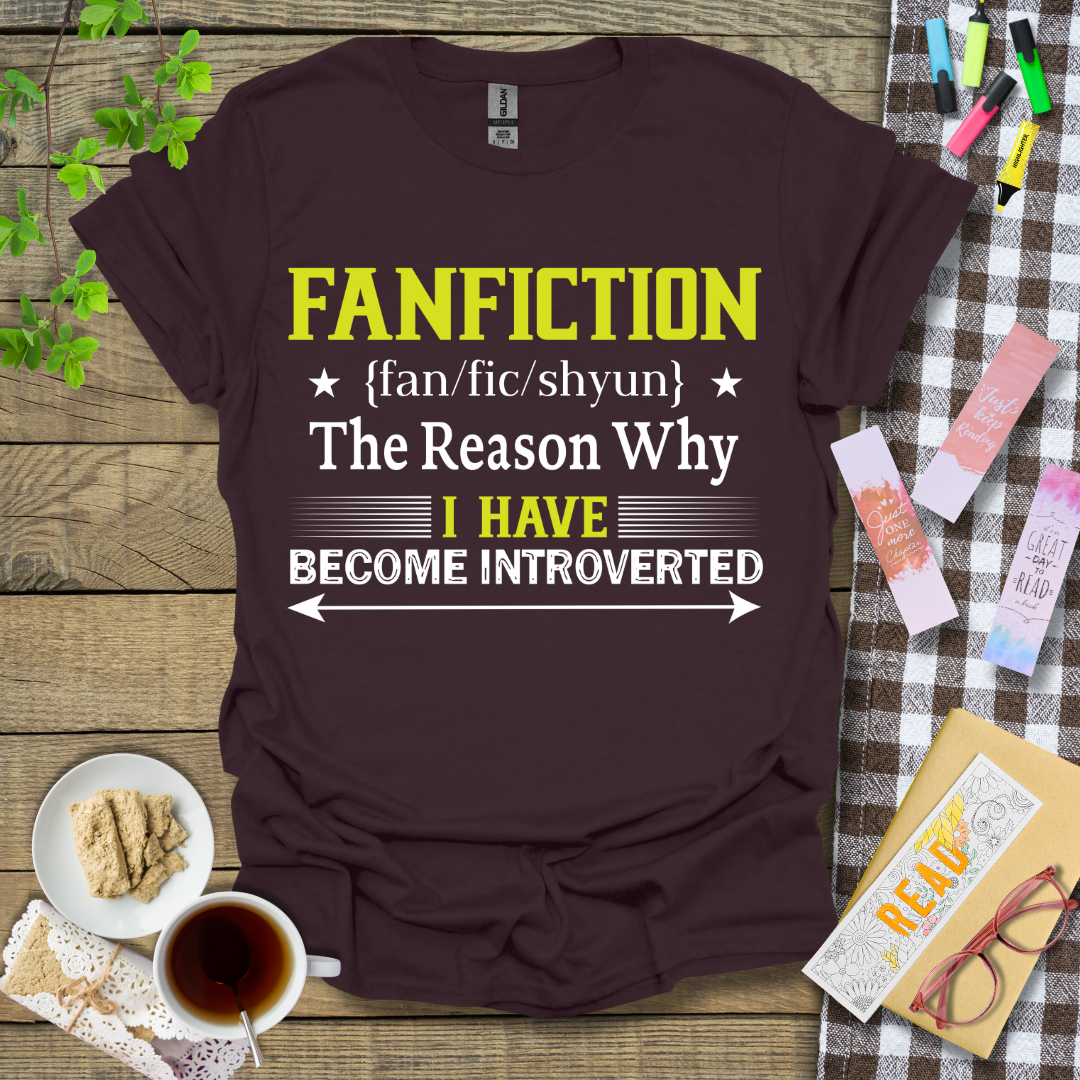 FANFICTION - The Reason Why I Have Become Introverted Graphic T Shirt