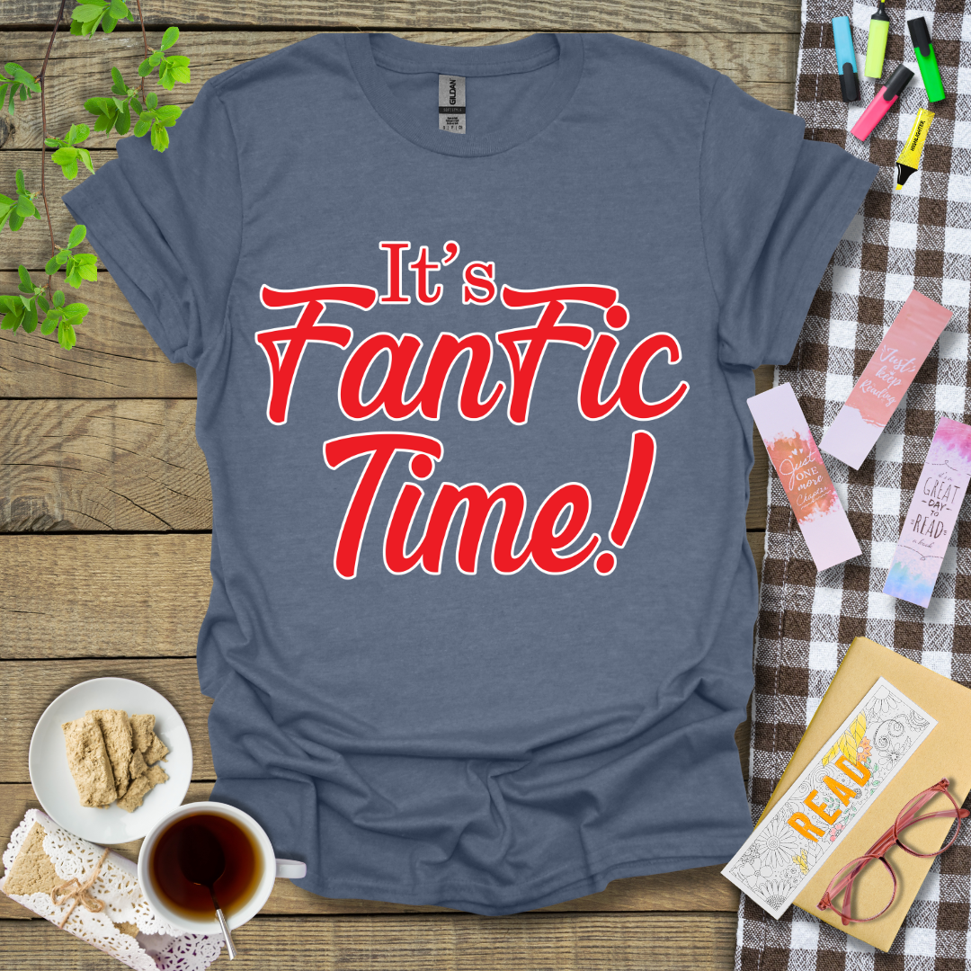 It's Fanfic Time! Graphic T Shirt