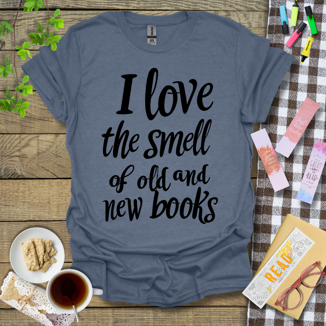 I Love The Smell Of Old And New Books Graphic T Shirt