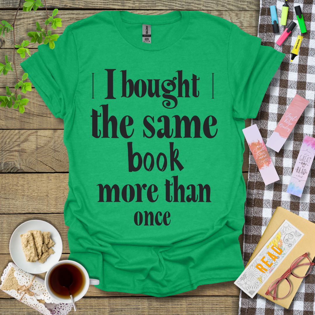 I Bought The Same Book More Than Once Graphic T Shirt
