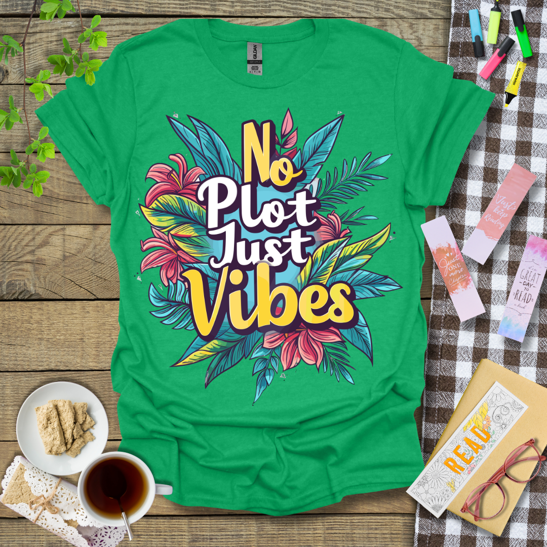 No Plot Just Vibes Graphic T Shirt