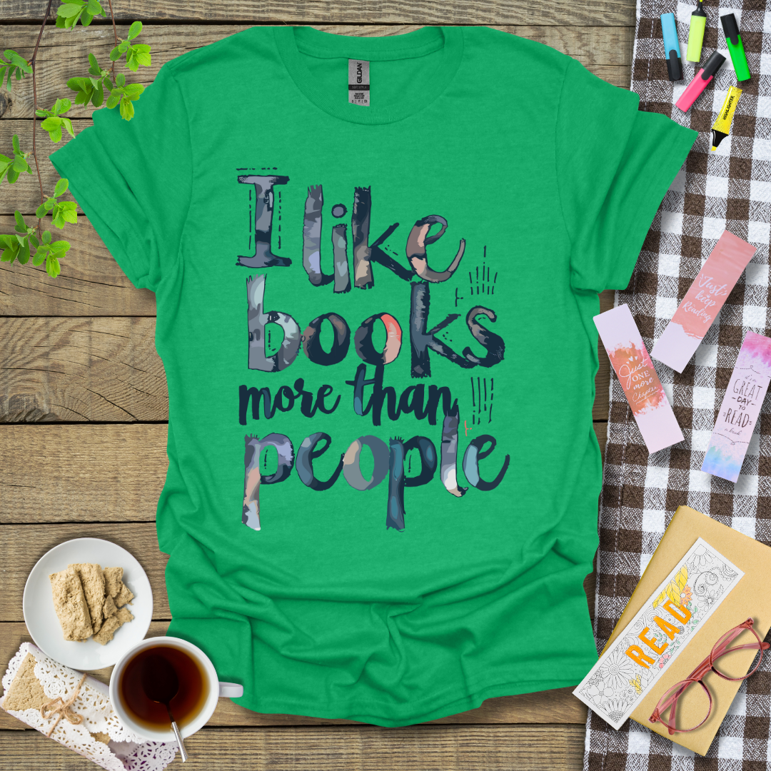 I Like Books More Than People Graphic T Shirt