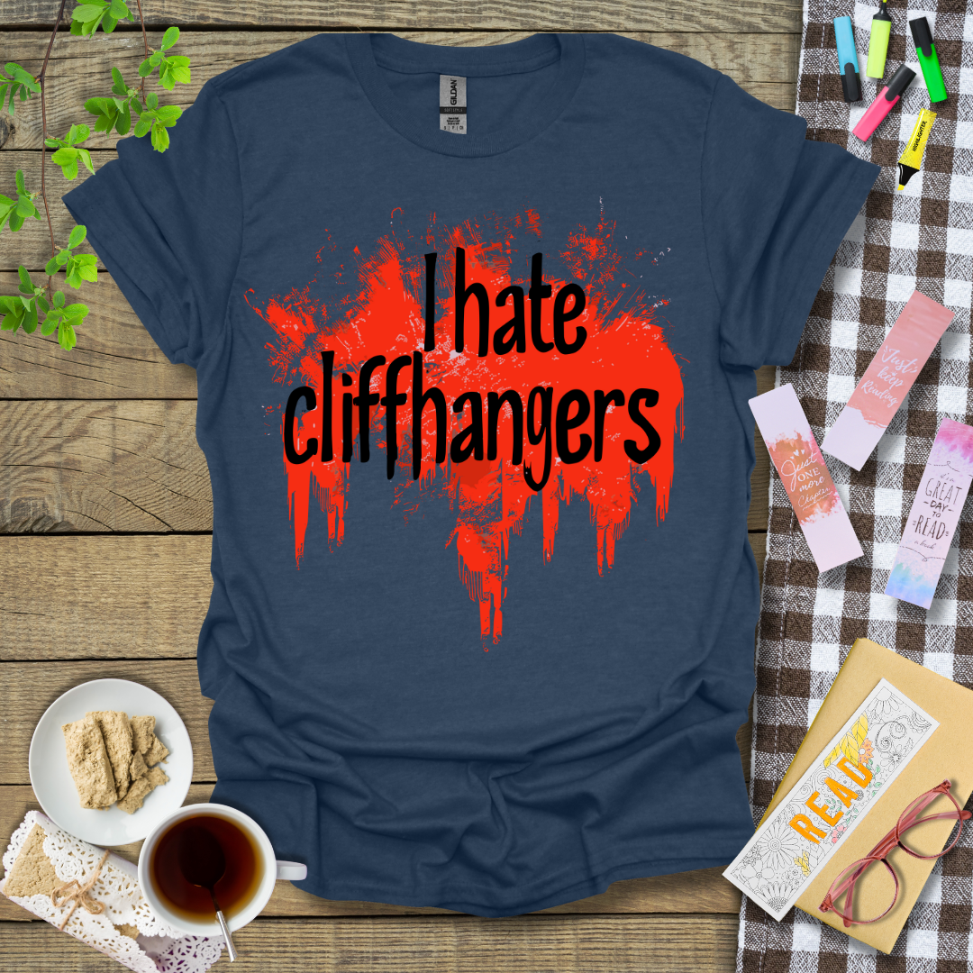 I Hate Cliffhangers Graphic T Shirt