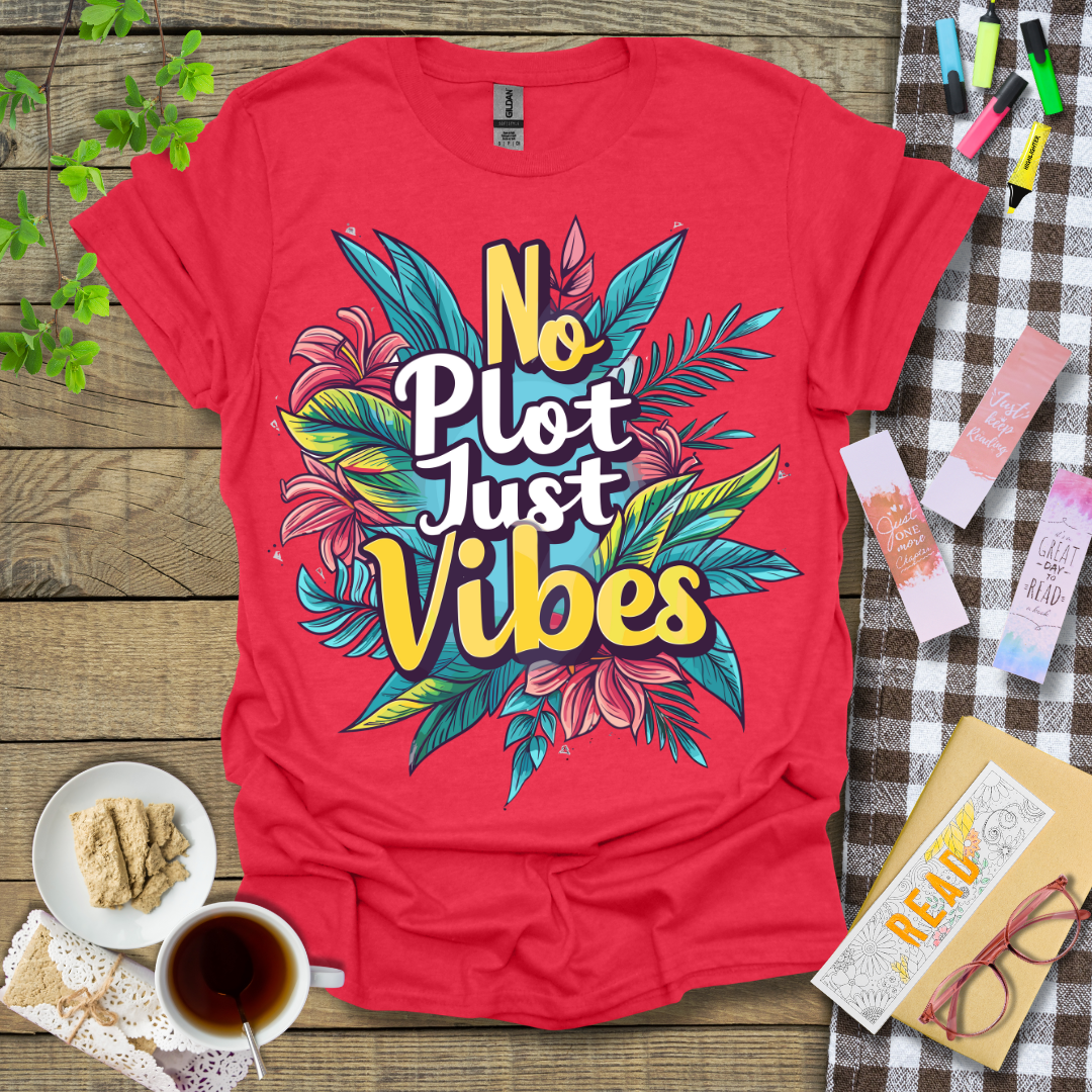 No Plot Just Vibes Graphic T Shirt