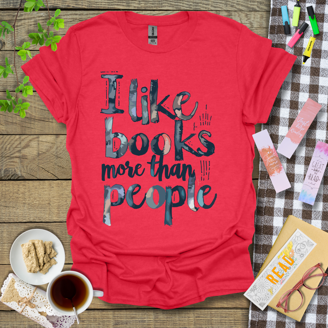 I Like Books More Than People Graphic T Shirt