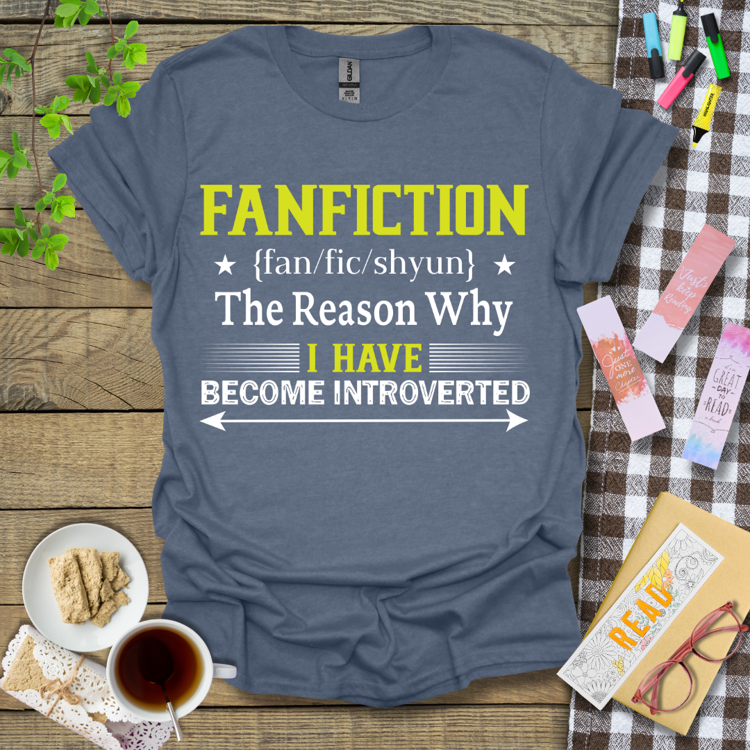 FANFICTION - The Reason Why I Have Become Introverted Graphic T Shirt