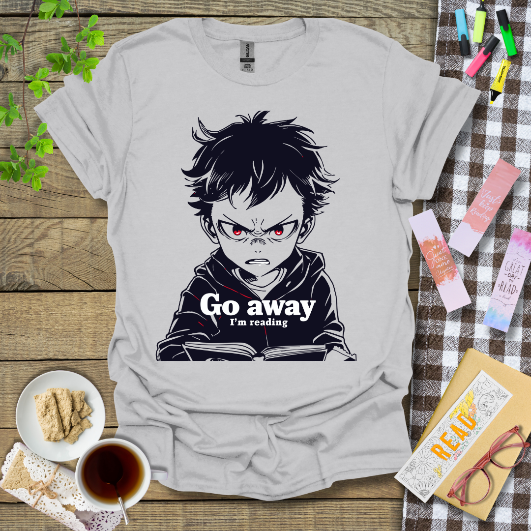 Go Away I'm Reading Graphic T Shirt