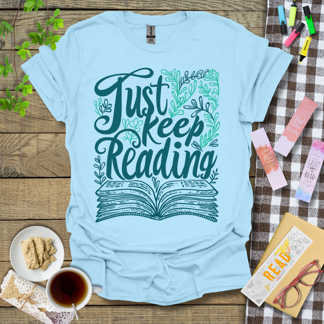 Just Keep Reading Graphic T Shirt