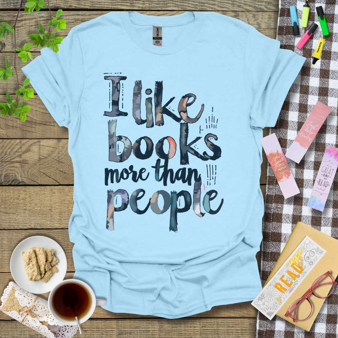 I Like Books More Than People Graphic T Shirt