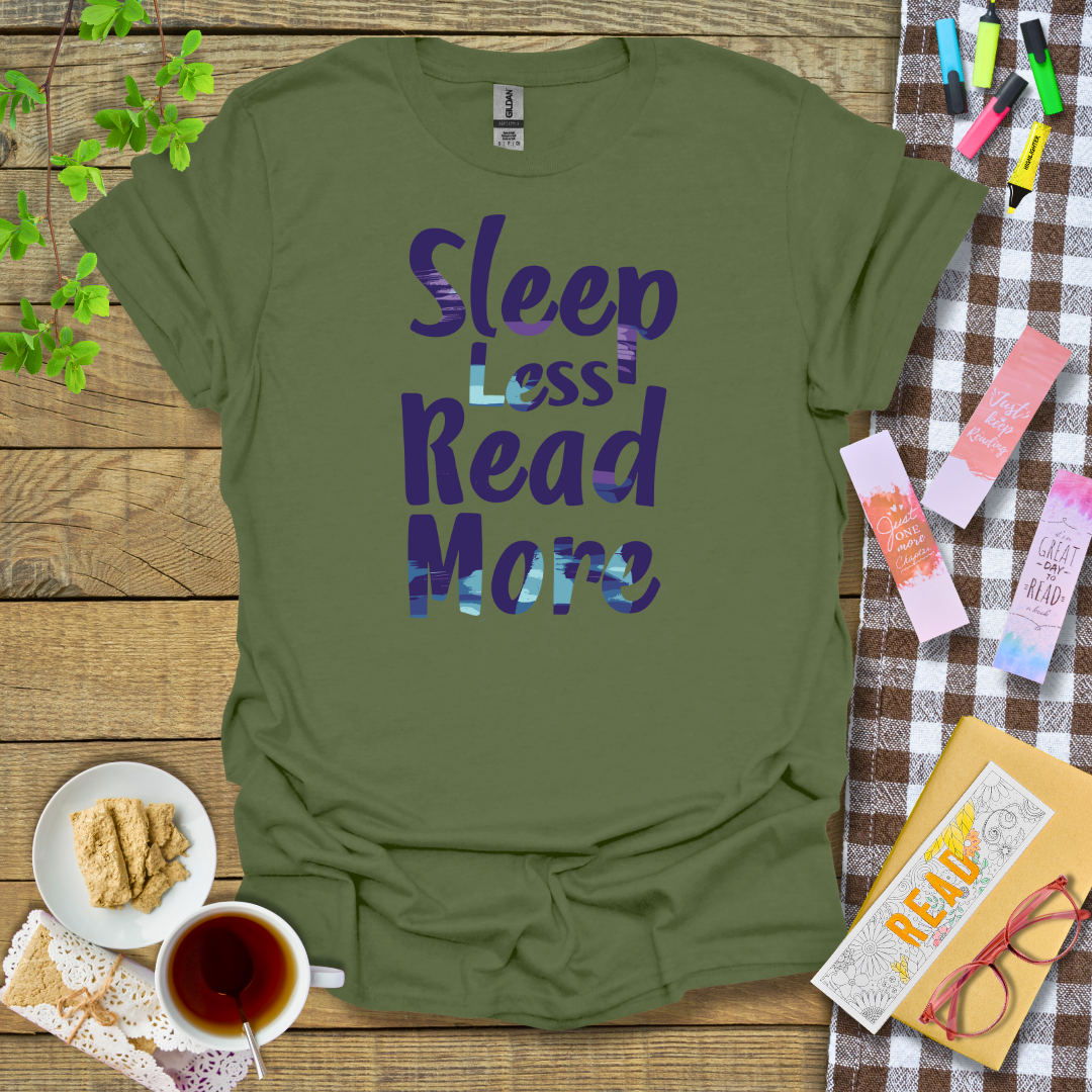 Sleep Less Read More Graphic T Shirt