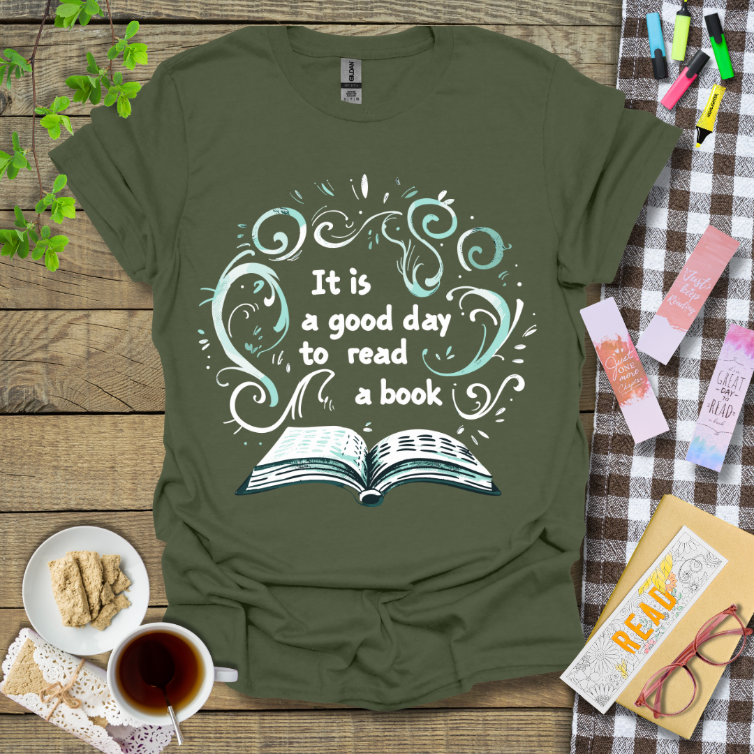 It Is A Good Day To Read A Book Graphic T Shirt