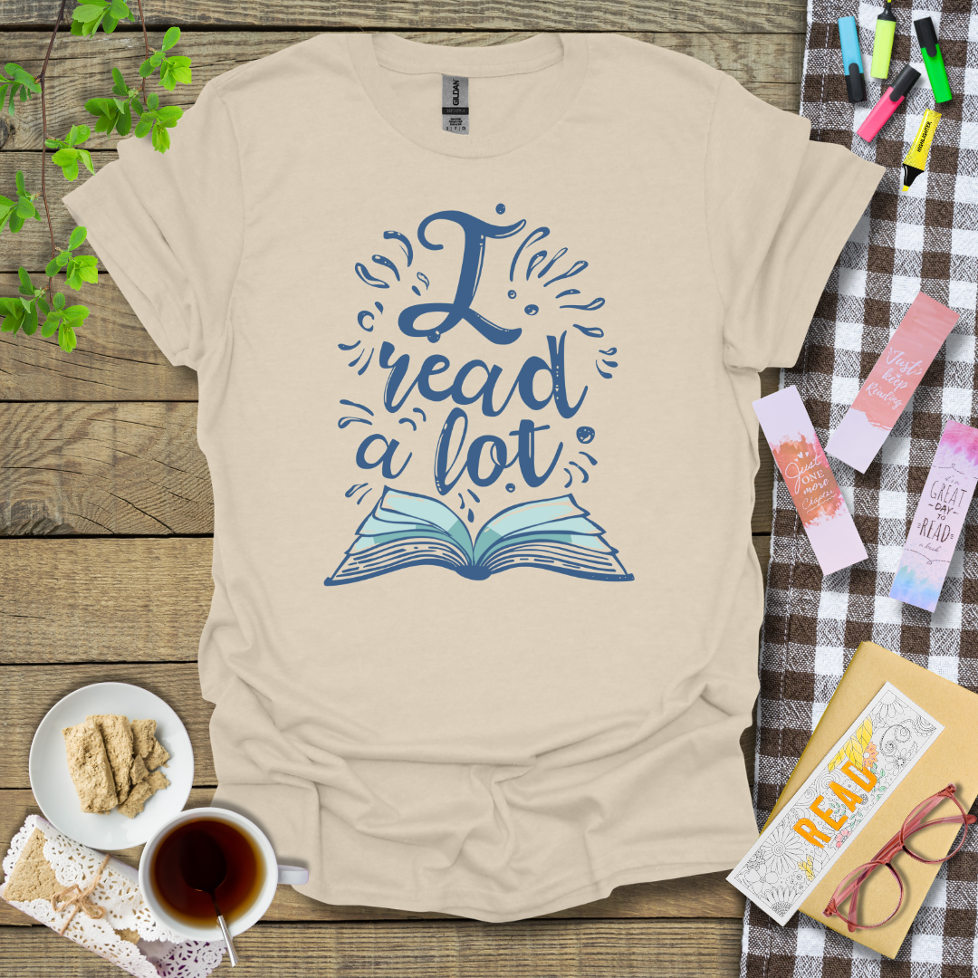 I Read A Lot Graphic T Shirt