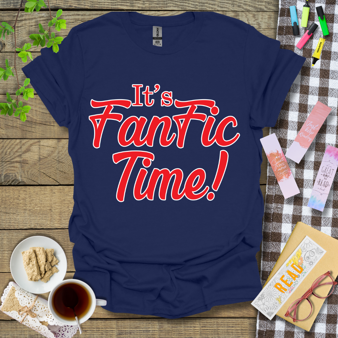 It's Fanfic Time! Graphic T Shirt