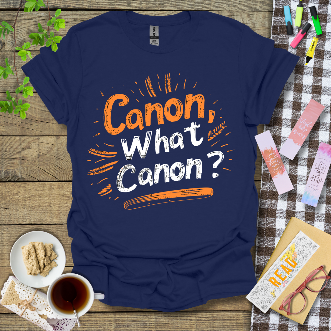 Canon, What Canon? Graphic T Shirt