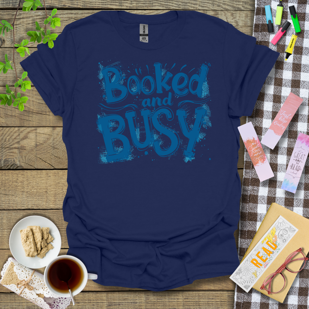 Booked and Busy Blue Text Graphic T Shirt