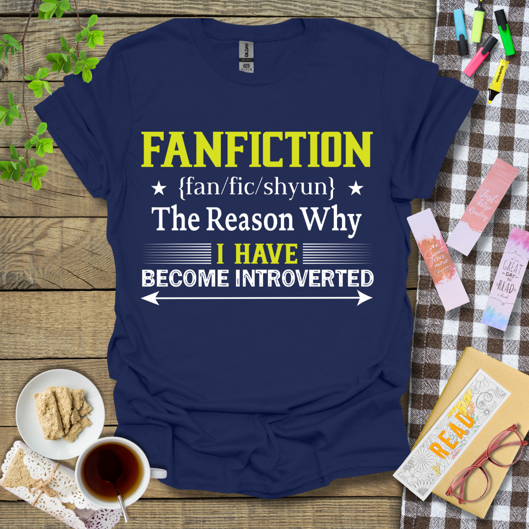 FANFICTION - The Reason Why I Have Become Introverted Graphic T Shirt
