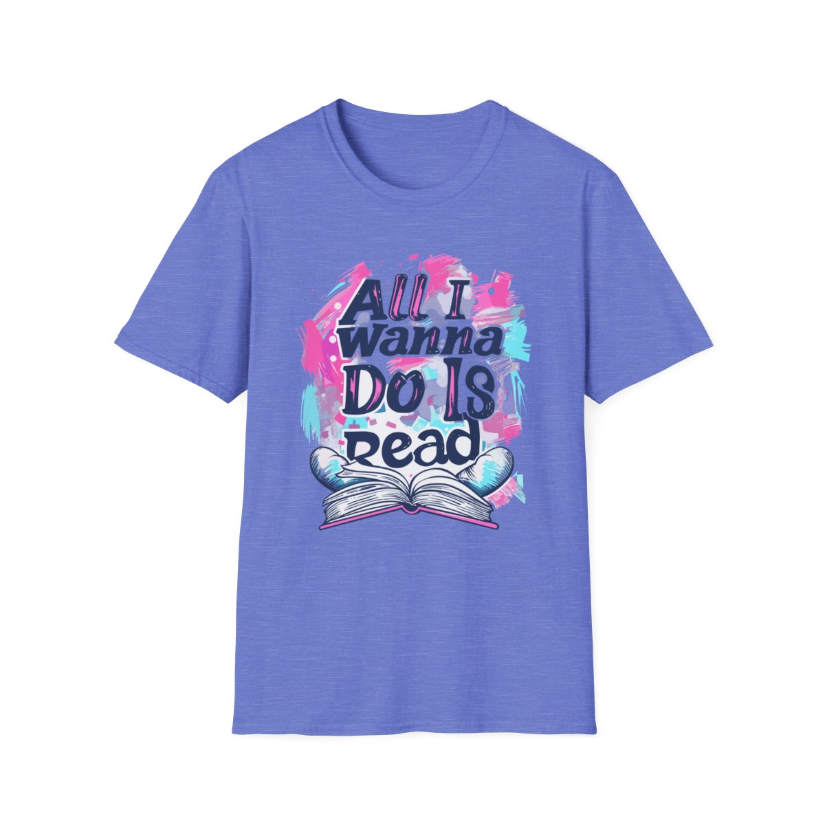 All I Wanna Do Is Read Graphic T Shirt