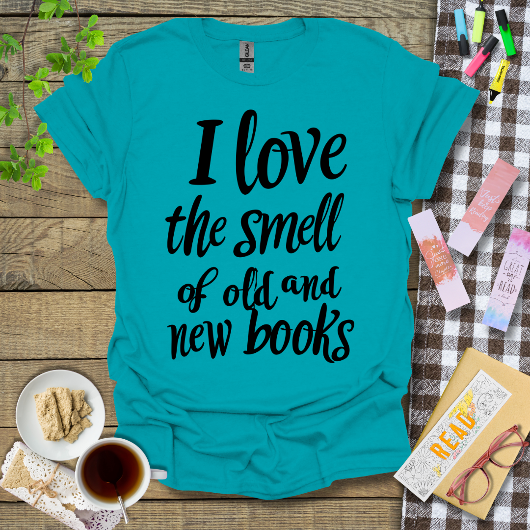 I Love The Smell Of Old And New Books Graphic T Shirt