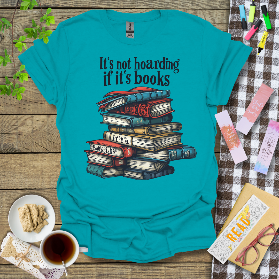 It's not hoarding if it's books Graphic T Shirt