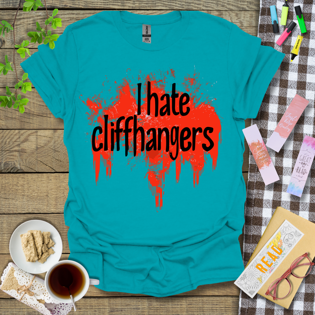 I Hate Cliffhangers Graphic T Shirt