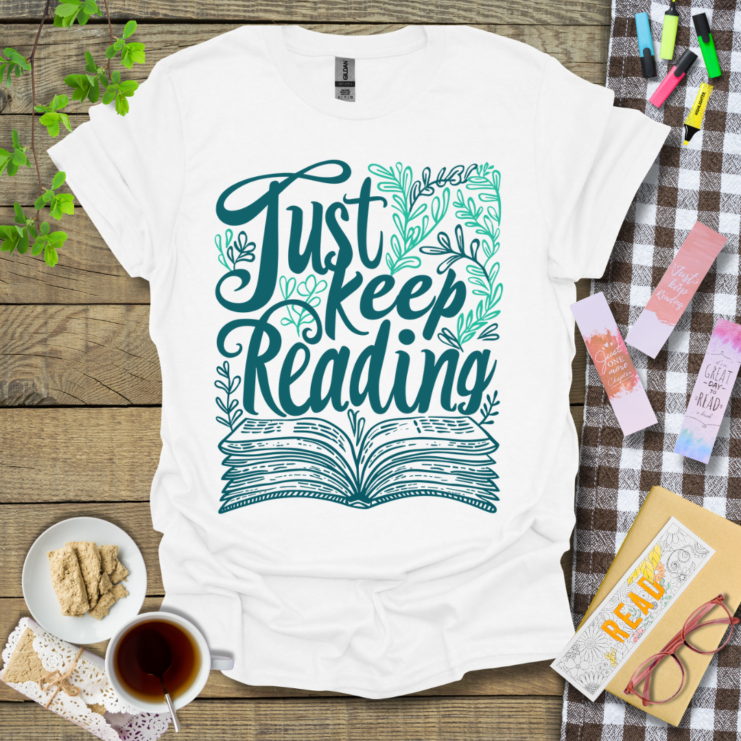 Just Keep Reading Graphic T Shirt