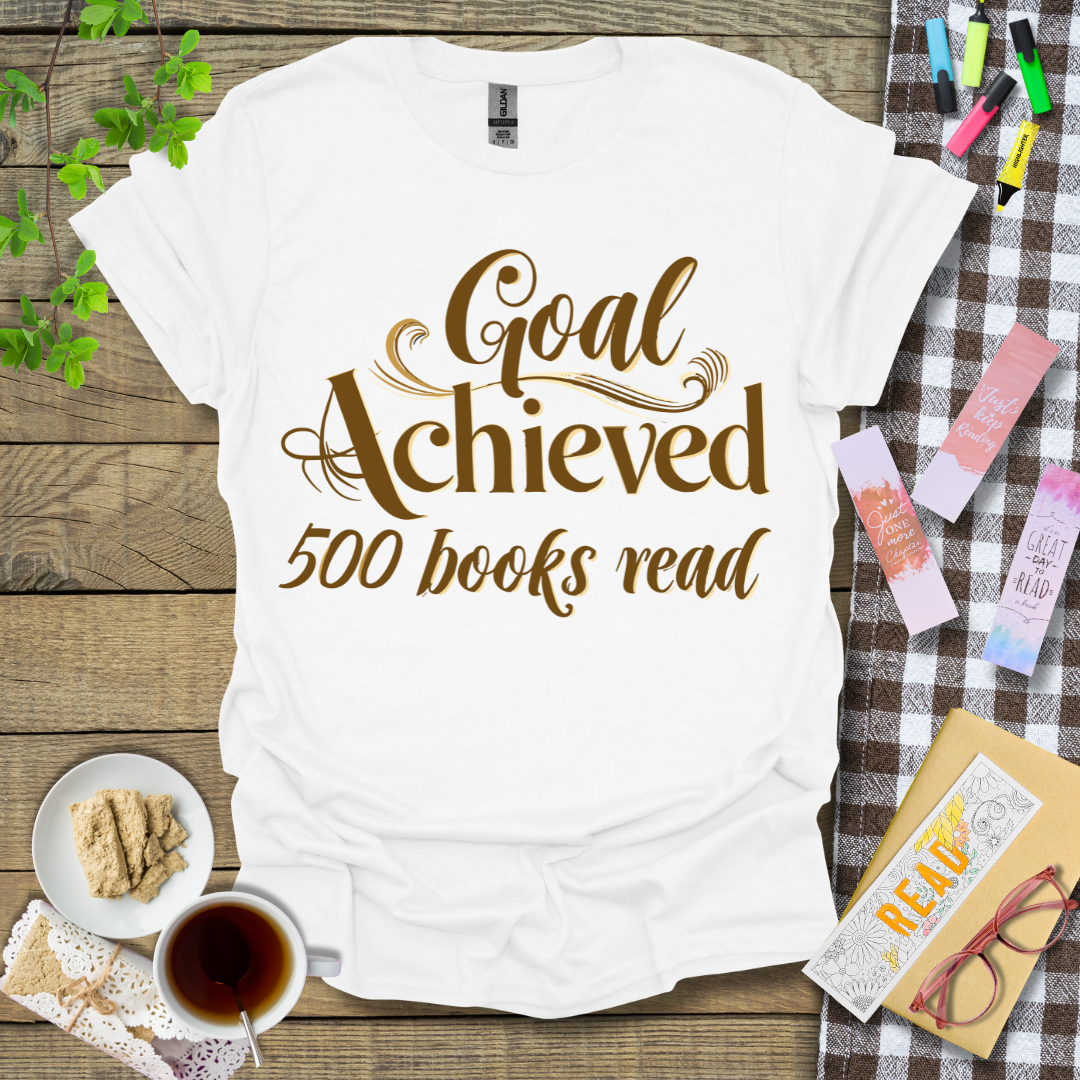 Goal Achieved 500 Books Read Graphic T Shirt