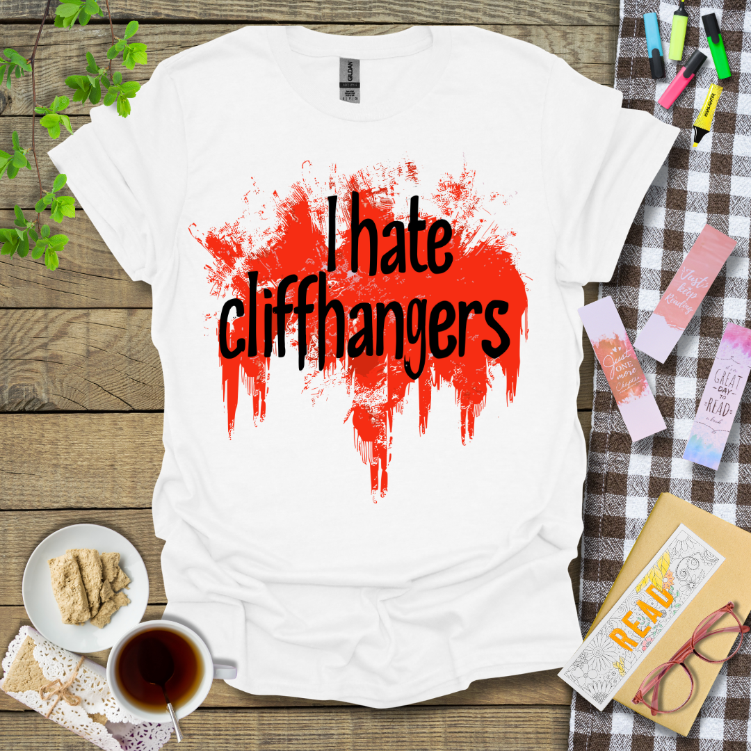 I Hate Cliffhangers Graphic T Shirt