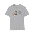 Don't Want To Talk T Shirt