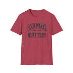 Quitters T Shirt