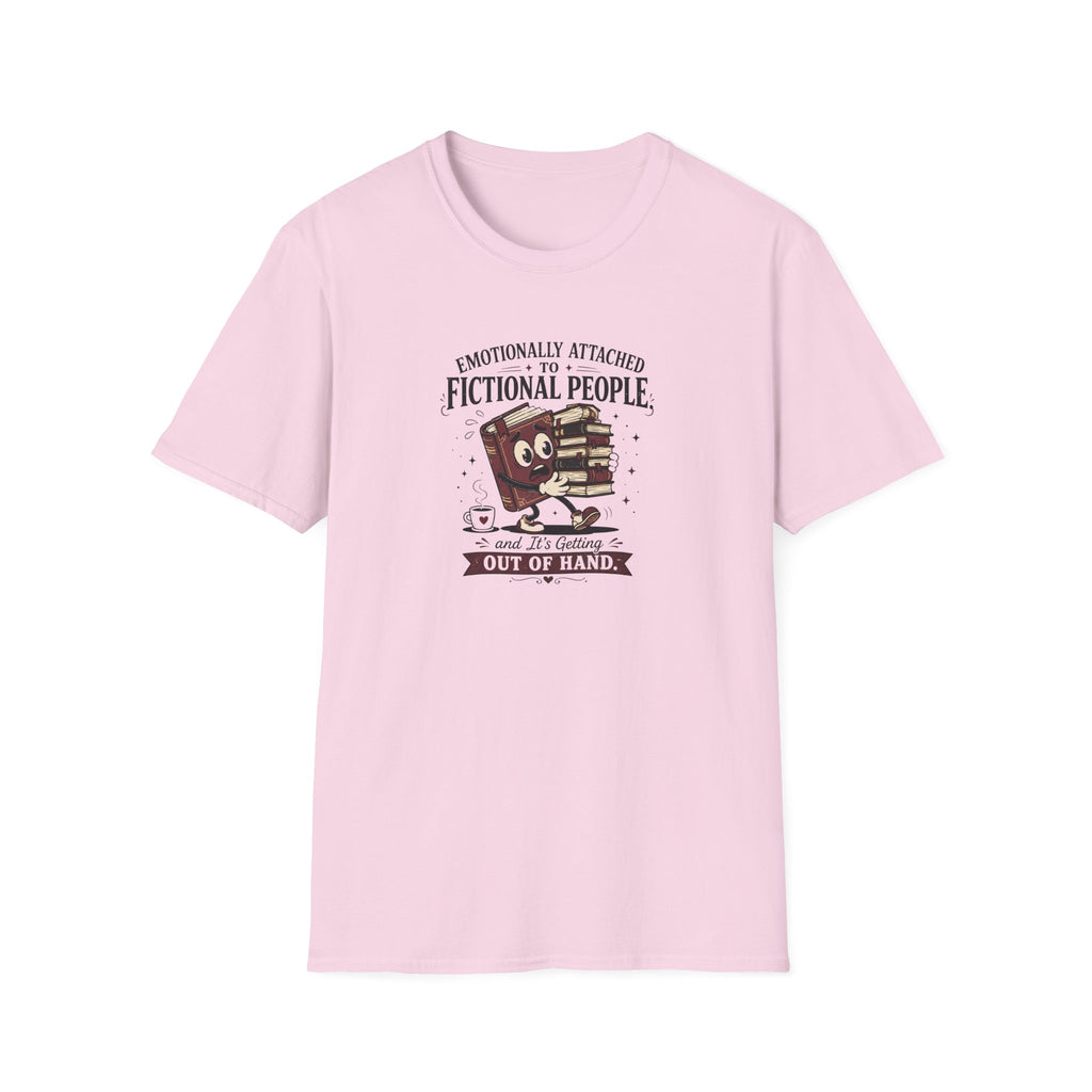 Emotionally Attached To Books T Shirt
