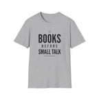 Books Before Talk T Shirt