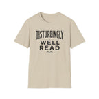 Disturbingly Well Read T Shirt