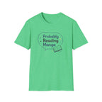 Probably Reading Manga T Shirt