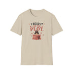 For The Plot T Shirt