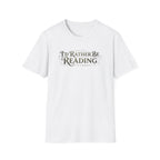 Rather Be Reading T Shirt
