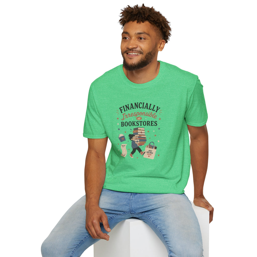Financially Irresponsible T Shirt